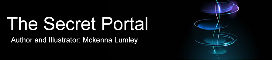 The Secret Portal, written and illustrated by Mckenna Lumley